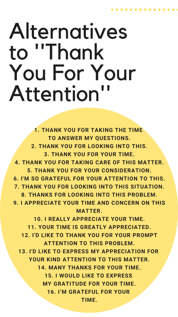 Alternatives to Thank You For Your Attention