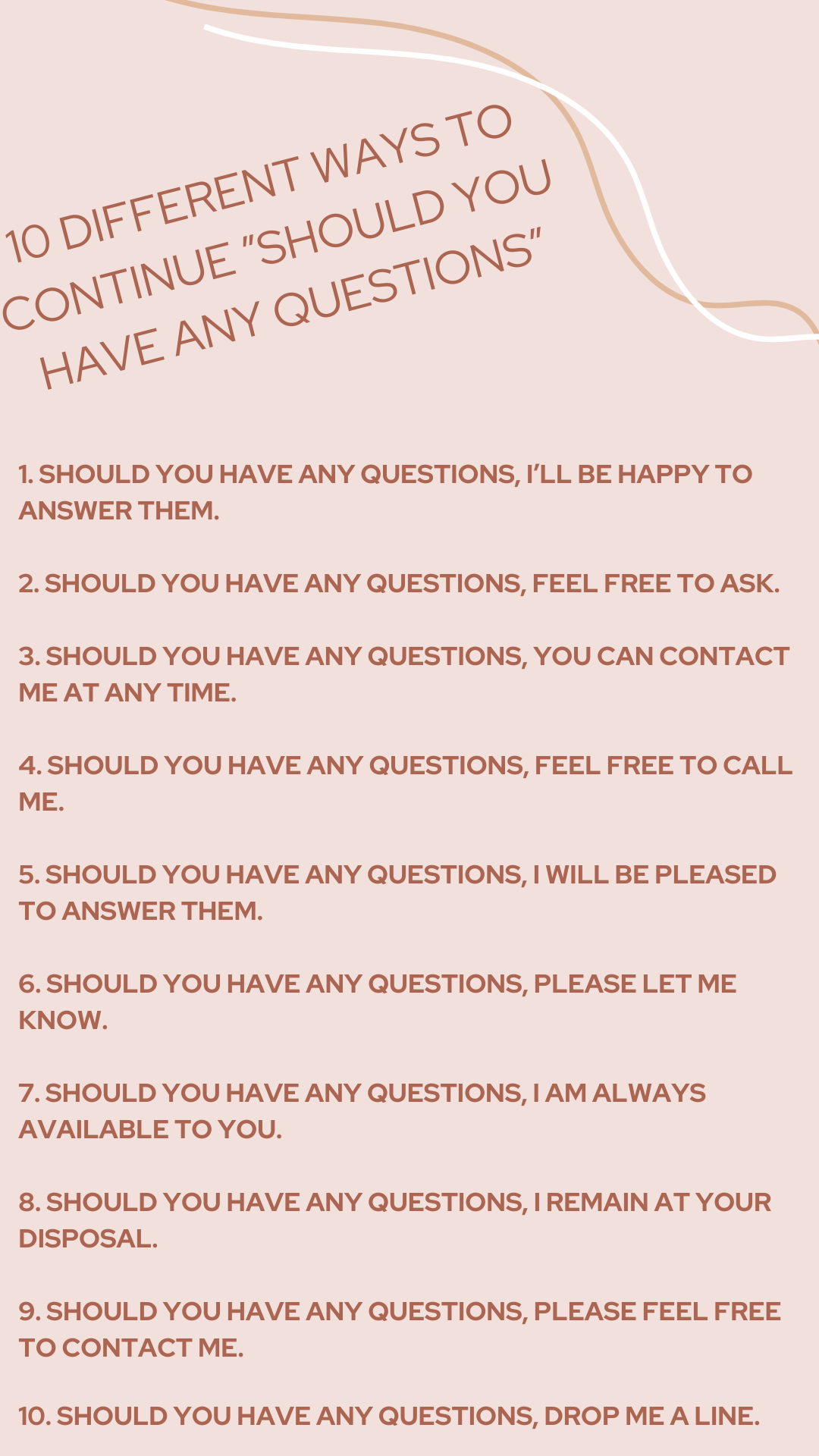 10 different ways to continue should you have any questions 